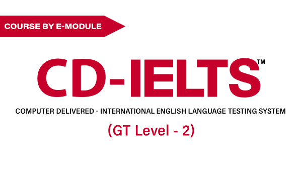 CD-IELTS GT Level 2 Intensive Course CD-IELTS GT Level 2 Intensive Course